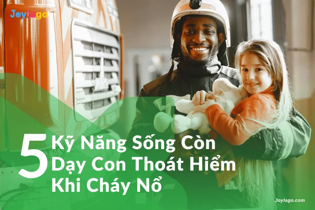 5 ky nang song con day con thoat hiem khi co chay no