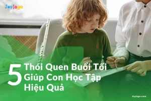 5 thoi quen buoi toi giup con hoc tap hieu qua