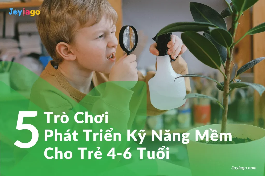 5 tro choi phat trien ky nang mem cho tre 4 6 tuoi