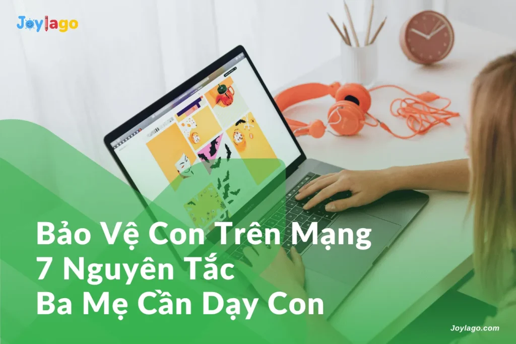 bao ve con tren mang 7 nguyen tac ba me can day con
