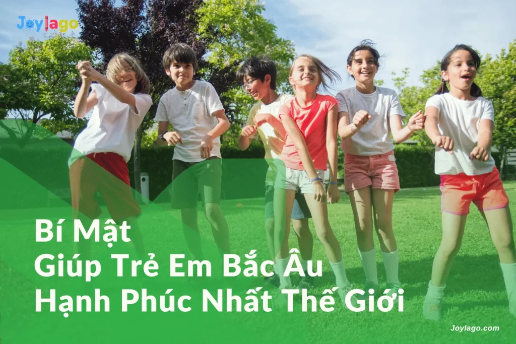 bi mat giup tre bac au hanh phuc nhat the gioi
