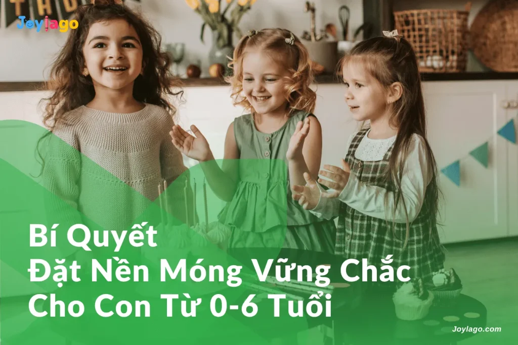 bi quyet dat nen mong vung chac cho con tu 0 6 tuoi