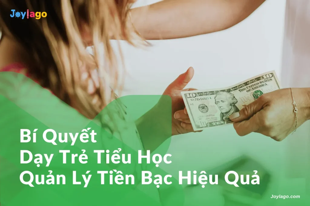 bi quyet day tre tieu hoc quan ly tien bac hieu qua