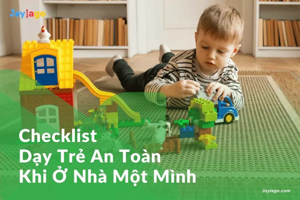 checklist day tre an toan khi o nha 1 minh