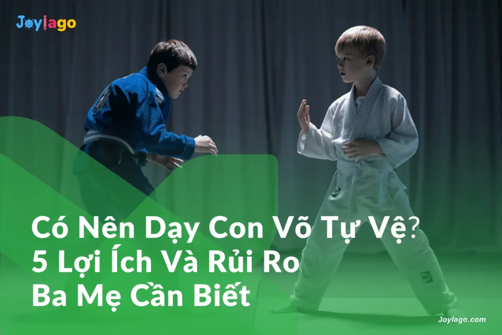 co nen day con vo tu ve 5 loi ich va rui ro ba me nen biet