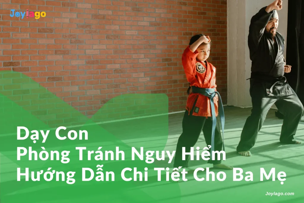 day con phong tranh nguy hiem huong dan chi tiet cho ba me