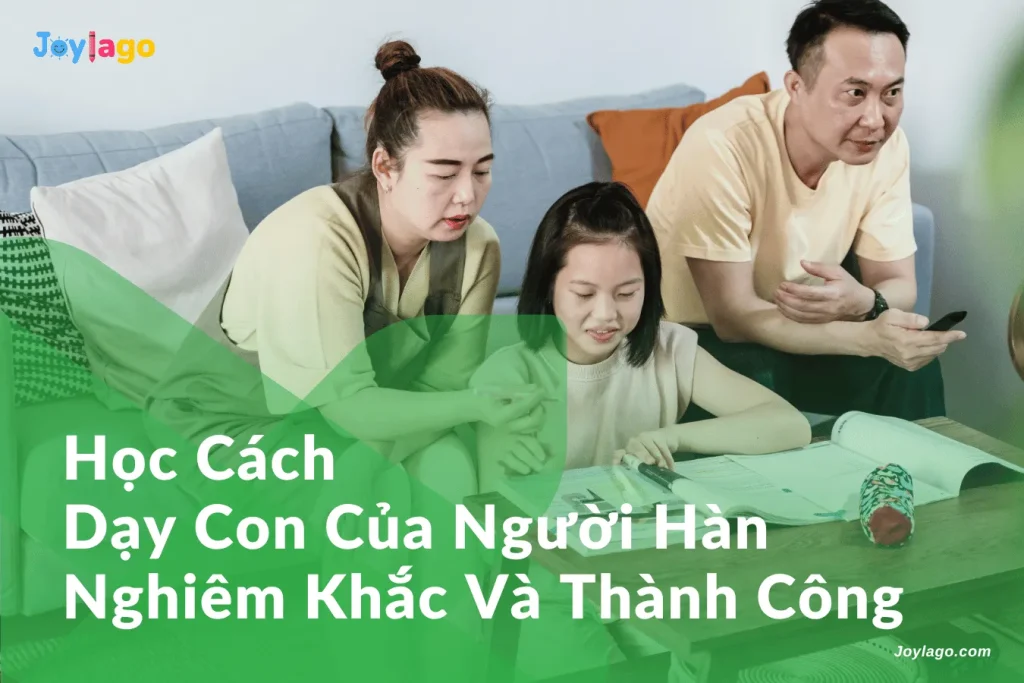 hoc cach day con cua nguoi han nghiem khac va thanh cong