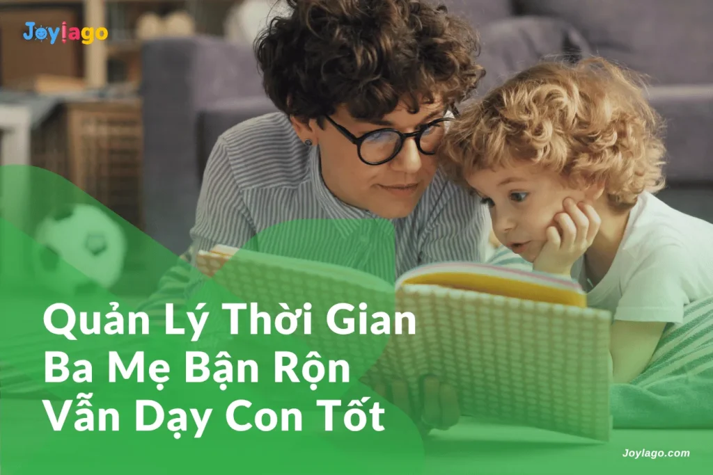 quan ly thoi gian ba me ban ron van day con tot